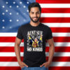 Aunt Sue No Kings Crowd Vintage Protest Shirt