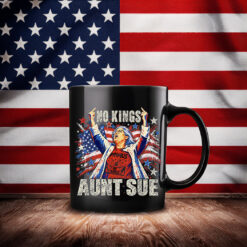 Aunt Sue No Kings Graphic Mug