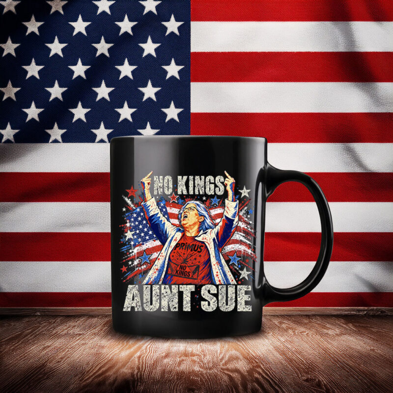 Aunt Sue No Kings Graphic Mug