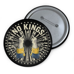 Aunt Sue No Kings Political Button