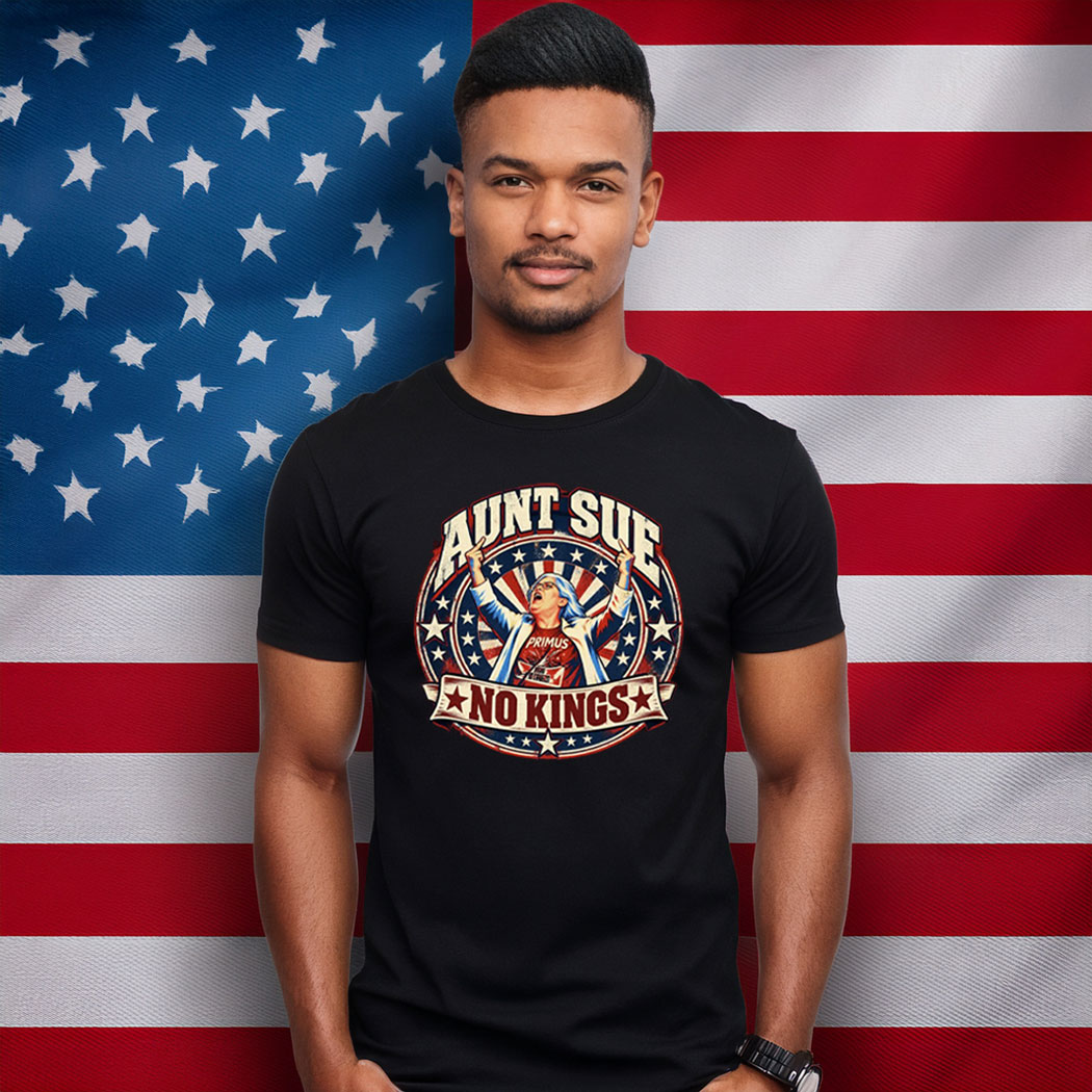 Aunt Sue No Kings Political Shirt