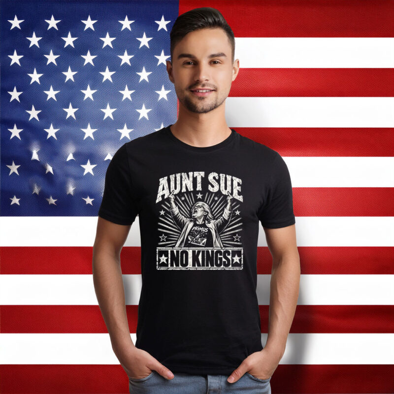 Aunt Sue No Kings Protest Funny Anti Trump Shirt