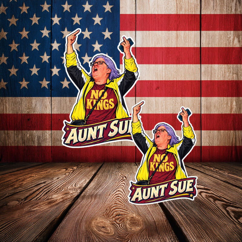 Aunt Sue No Kings Protest Funny Sticker
