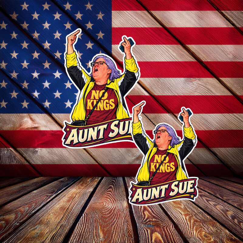 Aunt Sue No Kings Protest Funny Sticker