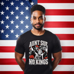 Aunt Sue No Kings Protest T-Shirt