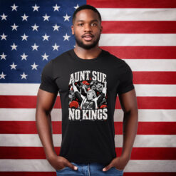 Aunt Sue No Kings Protest T-Shirt