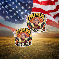 Aunt Sue Primus No Kings Funny Sticker