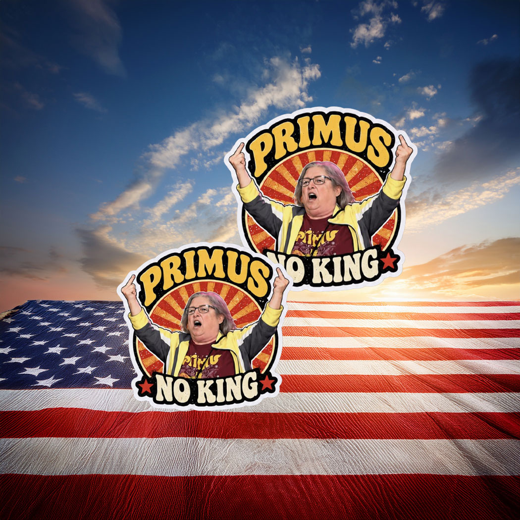 Aunt Sue Primus No Kings Funny Sticker