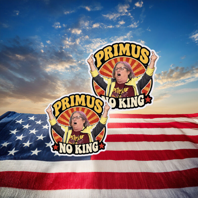 Aunt Sue Primus No Kings Funny Sticker