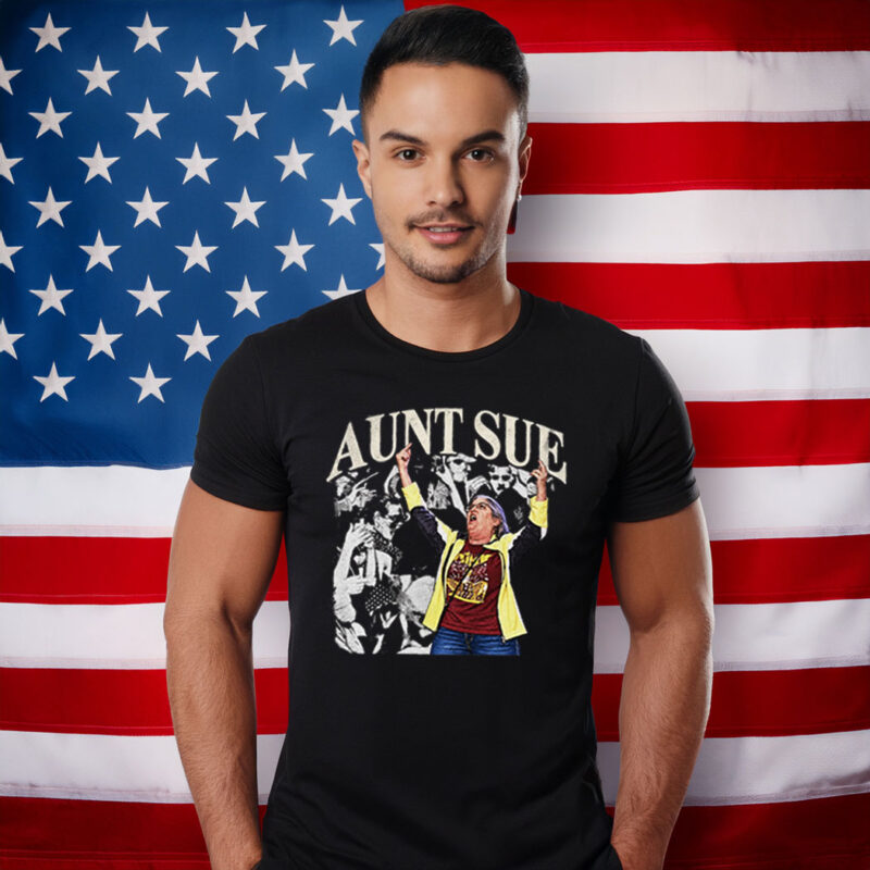 Aunt Sue Trump Rally Funny Meme Vintage Shirt