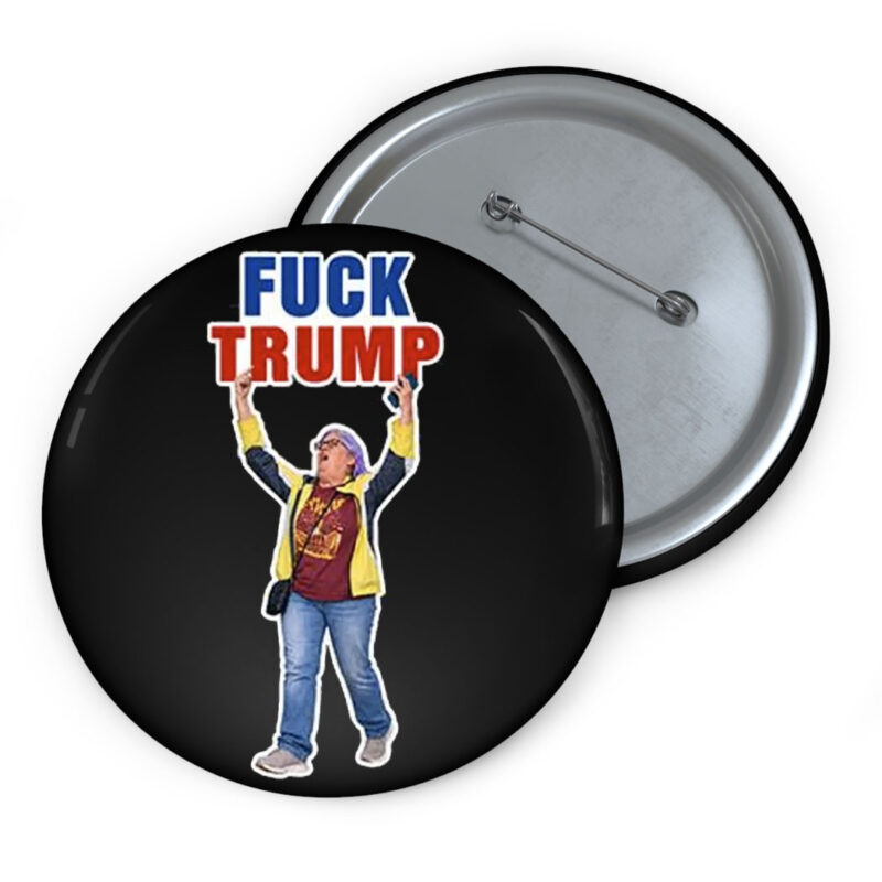 Fuck Trump Button