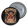 Funny Primus No Kings Protest Button