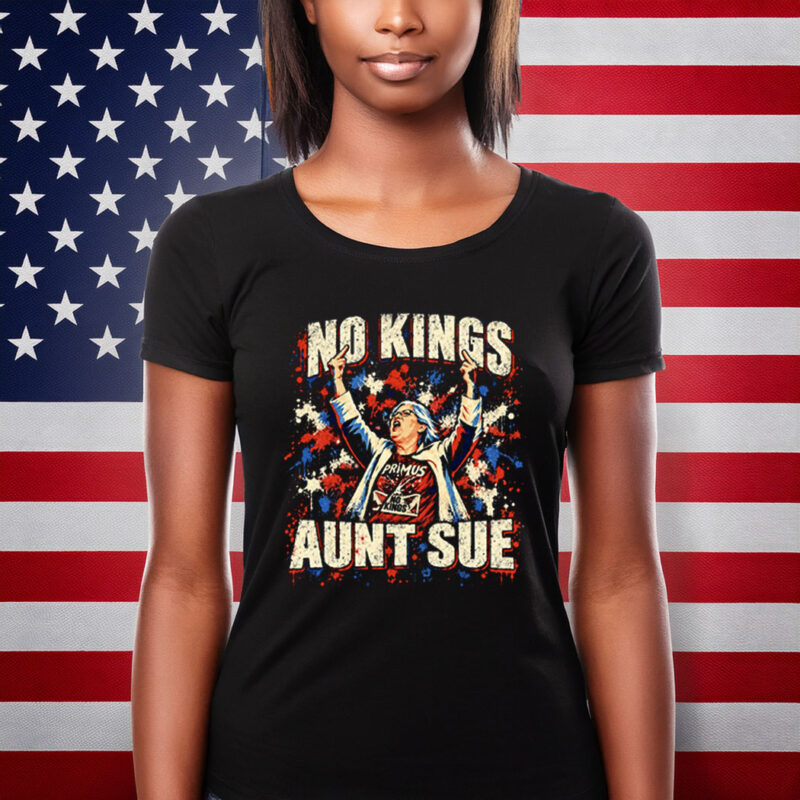 No Kings Aunt Sue Middle Finger Shirt