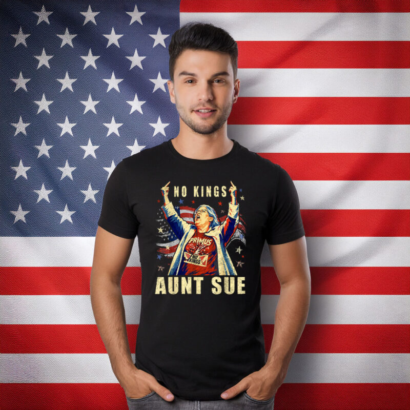 No Kings Aunt Sue Patriotic T-Shirt