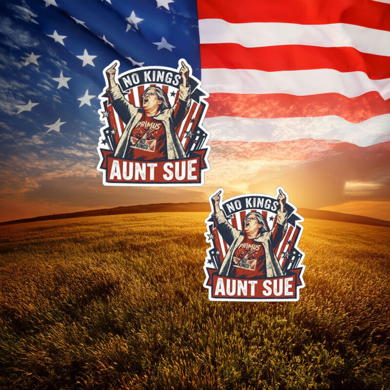 No Kings Aunt Sue Political Protest Sticker