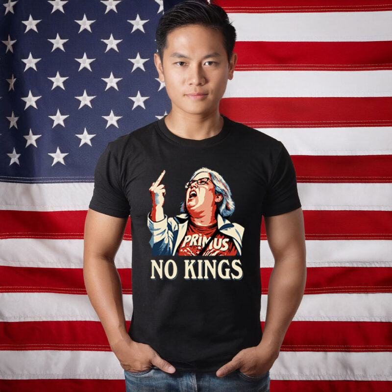 Primus Aunt Sue No Kings Funny Shirts