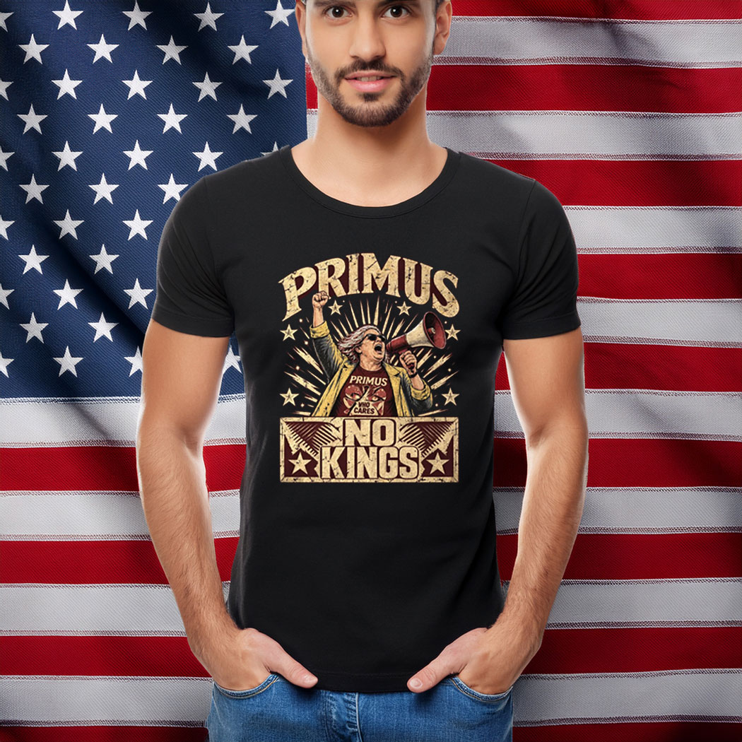Primus No Kings Anti Trump Protest Shirt