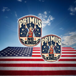 Primus No Kings Anti Trump Sticker