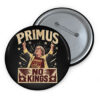 Primus No Kings Aunt Sue Protest Button