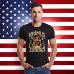 Primus No Kings Funny Anti Trump Shirts