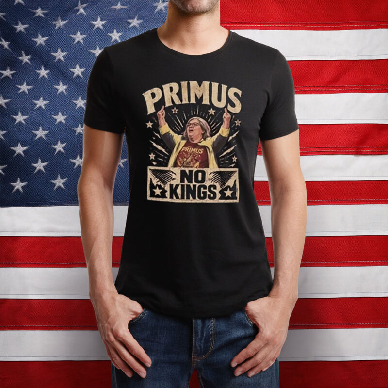 Primus No Kings Funny Political Shirt