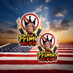 Primus No Kings Funny Political Sticker