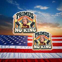 Primus No Kings Funny Political Stickers