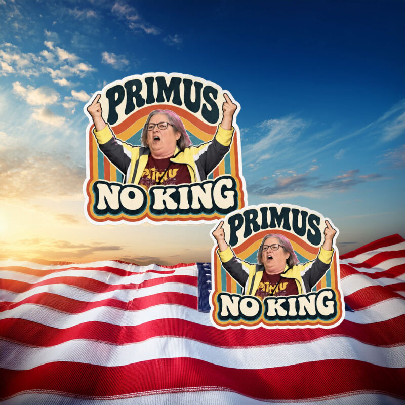 Primus No Kings Funny Political Stickers