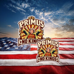 Primus No Kings Protest Anti Trump Sticker