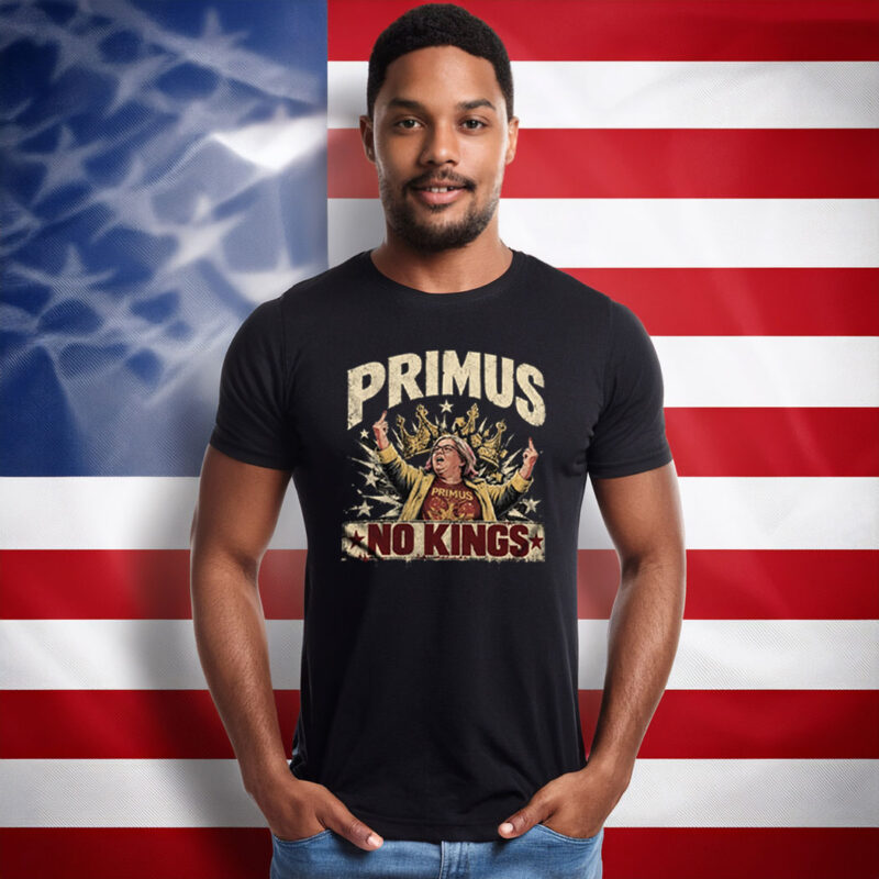 Primus No Kings Protest Political Shirts